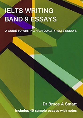 دانلود ایبوکIELTS Writing Band 9 Essays: A guide to writing high quality IELTS Band 9 essays with 40 sample essays and notes خرید کتاب خرید کتاب از امازون